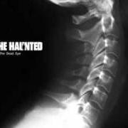 Der musikalische text THE FAILURE von HAUNTED ist auch in dem Album vorhanden The dead eye (2006)
