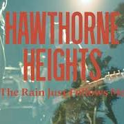 Der musikalische text BAMBARRA BEACH (THE END) von HAWTHORNE HEIGHTS ist auch in dem Album vorhanden The rain just follows me (2021)