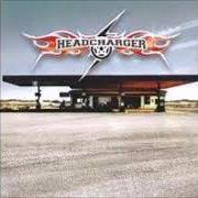 Der musikalische text DEAD END von HEADCHARGER ist auch in dem Album vorhanden Headcharger (2006)