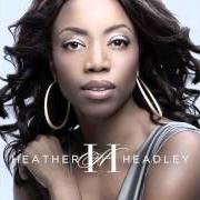 Der musikalische text RIVER DEEP, MOUNTAIN HIGH von HEATHER HEADLEY ist auch in dem Album vorhanden Only one in the world (2012)