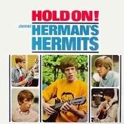 Der musikalische text WHERE WERE YOU WHEN I NEEDED YOU von HERMAN'S HERMITS ist auch in dem Album vorhanden Hold on! (1965)