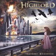 Der musikalische text THE SWEETEST DRUG von HIGHLORD ist auch in dem Album vorhanden Instant madness (2006)