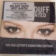 Der musikalische text THE GIRL CAN ROCK (REMIX 2005) von HILARY DUFF ist auch in dem Album vorhanden Most wanted (2005)