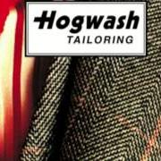 Der musikalische text HSAWGOH von HOGWASH ist auch in dem Album vorhanden Tailoring (2000)