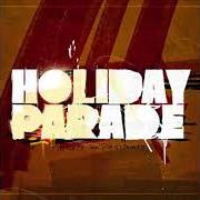 Der musikalische text SOUTHERN SKIES von HOLIDAY PARADE ist auch in dem Album vorhanden Tickets & passports (2009)