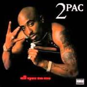 Der musikalische text ALL EYEZ ON ME von 2PAC ist auch in dem Album vorhanden All eyez on me - disc 2 (1996)