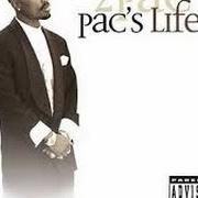 Der musikalische text PAC'S LIFE (REMIX) von 2PAC ist auch in dem Album vorhanden Pac's life (2006)