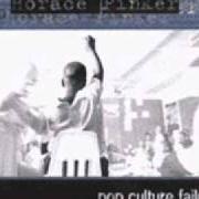 Der musikalische text NOTHING AT ALL von HORACE PINKER ist auch in dem Album vorhanden Pop culture failure (2000)