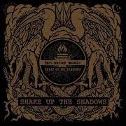 Der musikalische text SHAKE UP THE SHADOWS von HOT WATER MUSIC ist auch in dem Album vorhanden Shake up the shadows (2019)
