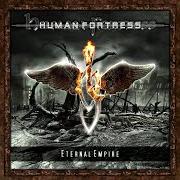 Der musikalische text BORDERS OF INSANITY von HUMAN FORTRESS ist auch in dem Album vorhanden Eternal empire (2008)