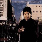 Der musikalische text GET OFF MY DICK AND TELL YO BITCH TO COME HERE von ICE CUBE ist auch in dem Album vorhanden Amerikkka's most wanted (1990)