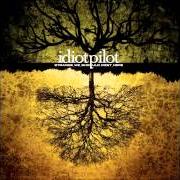 Der musikalische text ARRHYTHMIA von IDIOT PILOT ist auch in dem Album vorhanden Strange we should meet here (2005)