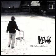 Der musikalische text LITTLE DISCOURAGE von IDLEWILD ist auch in dem Album vorhanden 100 broken windows (2001)