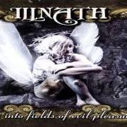 Der musikalische text BEHIND THE MIRRORS von ILLNATH ist auch in dem Album vorhanden Cast into fields of evil pleasure (2003)