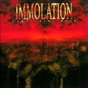 Der musikalische text HARNESSING RUIN von IMMOLATION ist auch in dem Album vorhanden Harnessing ruin (2005)