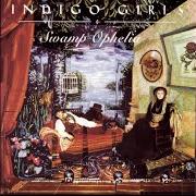 Der musikalische text WOOD SONG von INDIGO GIRLS ist auch in dem Album vorhanden Swamp ophelia (1994)