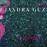 Der musikalische text AGUA BENDITA von ALEJANDRA GUZMÁN ist auch in dem Album vorhanden A + no poder (2015)