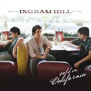 Der musikalische text I HEAR GOODNIGHT von INGRAM HILL ist auch in dem Album vorhanden Cold in california (2007)
