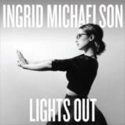 Der musikalische text MY DARLING von INGRID MICHAELSON ist auch in dem Album vorhanden Lights out (2014)