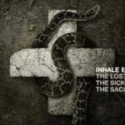 Der musikalische text A CALL TO THE FAITHFUL von INHALE EXHALE ist auch in dem Album vorhanden The lost. the sick. the sacred. (2006)