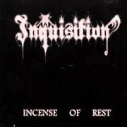 Der musikalische text (INTRO) CHANT OF THE UNHOLY VICTORY von INQUISITION ist auch in dem Album vorhanden Incense of rest (1996)