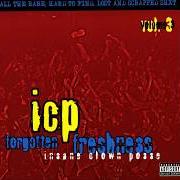 Der musikalische text SUPER STAR von INSANE CLOWN POSSE ist auch in dem Album vorhanden Forgotten freshness volume 3 (2001)