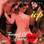 Der musikalische text MY KIND OF BITCH von INSANE CLOWN POSSE ist auch in dem Album vorhanden Tunnel of love (1996)