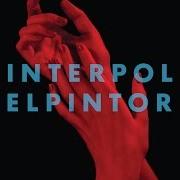 Der musikalische text EVERYTHING IS WRONG von INTERPOL ist auch in dem Album vorhanden El pintor (2014)