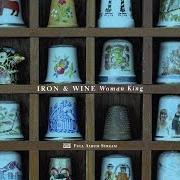 Der musikalische text GRACE FOR SAINTS AND RAMBLERS von IRON & WINE ist auch in dem Album vorhanden Ghost on ghost (2013)