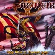 Der musikalische text JACKAL'S EYE von IRON FIRE ist auch in dem Album vorhanden Blade of triumph