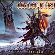 Der musikalische text GHOST OF VENGEANCE von IRON FIRE ist auch in dem Album vorhanden To the grave