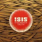 Der musikalische text ALL OUT OF TIME, ALL INTO SPACE von ISIS ist auch in dem Album vorhanden In the absence of truth (2006)