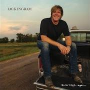 Der musikalische text DOWN THE ROAD TONIGHT von JACK INGRAM ist auch in dem Album vorhanden Ridin' high...Again (2019)