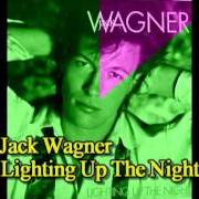 Der musikalische text LET'S START ALL OVER von JACK WAGNER ist auch in dem Album vorhanden Lighting up the night (1985)