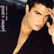 Der musikalische text POR TU AMOR von JAIME CAMIL ist auch in dem Album vorhanden Una vez mas