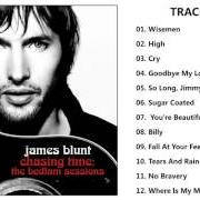 Der musikalische text GOODBYE MY LOVER von JAMES BLUNT ist auch in dem Album vorhanden Chasing time: the bedlam sessions (2006)