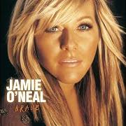 Der musikalische text ON MY WAY TO YOU von JAMIE O'NEAL ist auch in dem Album vorhanden Brave (2005)