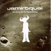 Der musikalische text MANIFEST DESTINY von JAMIROQUAI ist auch in dem Album vorhanden The return of the space cowboy (1994)
