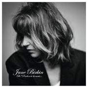 Der musikalische text TA SENTINELLE von JANE BIRKIN ist auch in dem Album vorhanden Oh! pardon tu dormais… (2020)