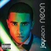 Der musikalische text MISS POPULAR von JAY SEAN ist auch in dem Album vorhanden Neon (2013)