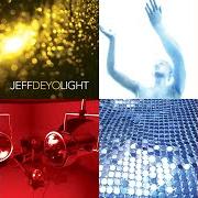 Der musikalische text YOUR NAME IS HOLY, HOLY von JEFF DEYO ist auch in dem Album vorhanden Light (2004)