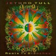Der musikalische text STUCK IN THE AUGUST RAIN von JETHRO TULL ist auch in dem Album vorhanden Roots to branches (1995)