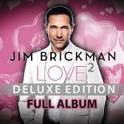Der musikalische text WONDERFUL TONIGHT von JIM BRICKMAN ist auch in dem Album vorhanden Love (2010)