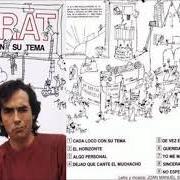 Der musikalische text EL HORIZONTE von JOAN MANUEL SERRAT ist auch in dem Album vorhanden Cada loco con su tema (1983)