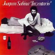 Der musikalische text CANCIÓN PARA LAS MANOS DE UN SOLDADO von JOAQUIN SABINA ist auch in dem Album vorhanden Inventario (1978)