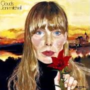 Der musikalische text COLD BLUE STEEL AND SWEET FIRE von JONI MITCHELL ist auch in dem Album vorhanden For the roses (1972)