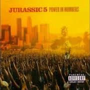 Der musikalische text THIN LINE von JURASSIC 5 ist auch in dem Album vorhanden Power in numbers (2002)