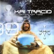Der musikalische text SYNC SOURCE von KAI TRACID ist auch in dem Album vorhanden Skywalker (1999)