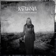 Der musikalische text GHOST OF THE SUN von KATATONIA ist auch in dem Album vorhanden Viva emptiness (2003)