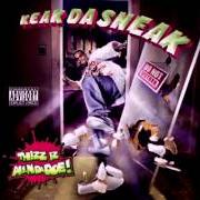 Der musikalische text 'F' THA DOGG von KEAK DA SNEAK ist auch in dem Album vorhanden Thizz iz allndadoe! (2006)